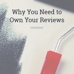 Why You Need to Own Your Customer Reviews