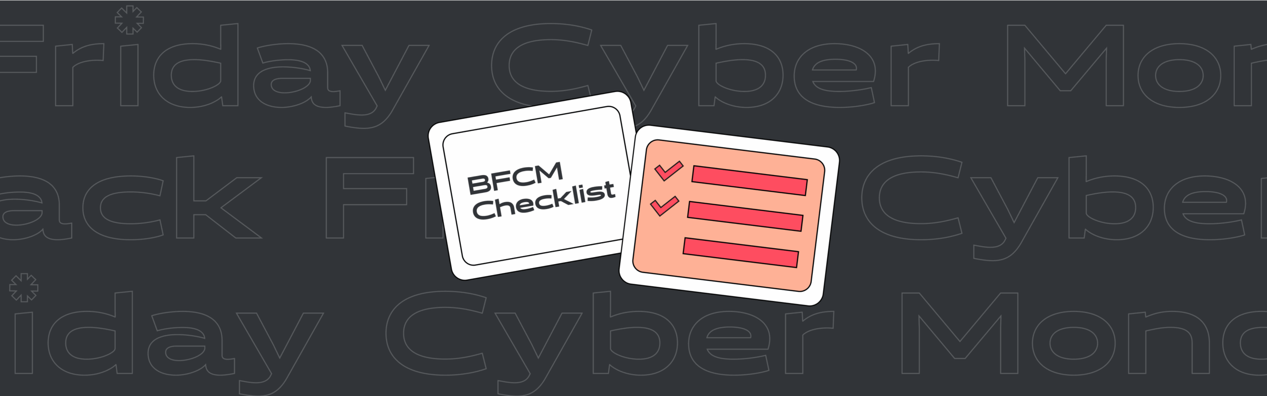 Your BFCM Checklist