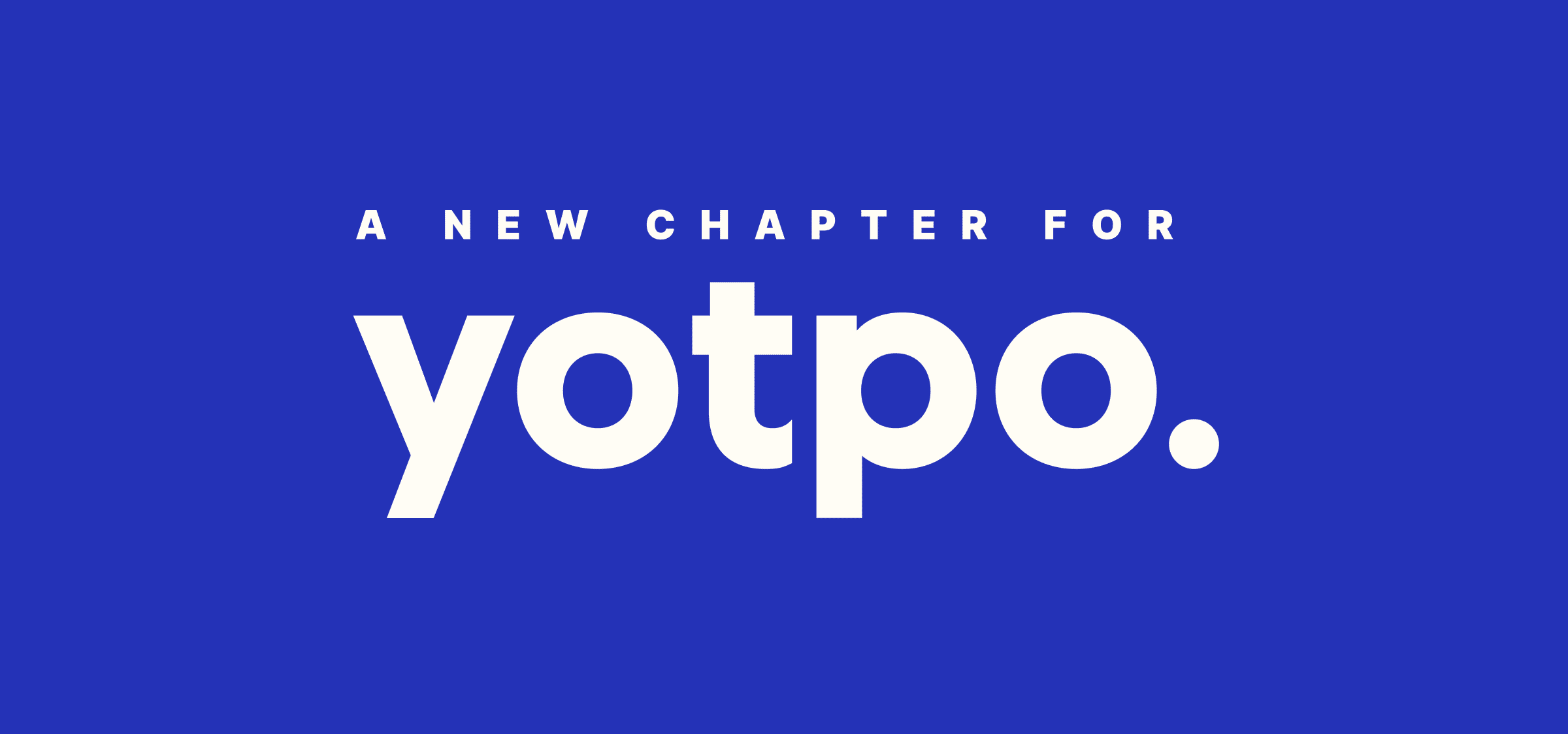 A New Chapter for Yotpo and the Retention Ecosystem
