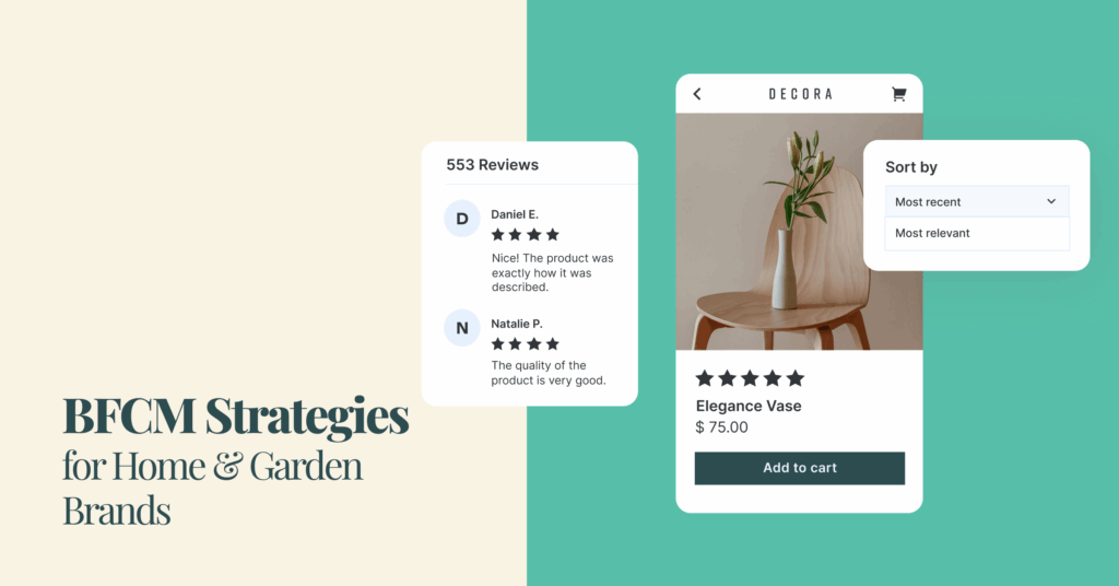 BFCM Home & Garden Strategies To Boost Trust & Sales