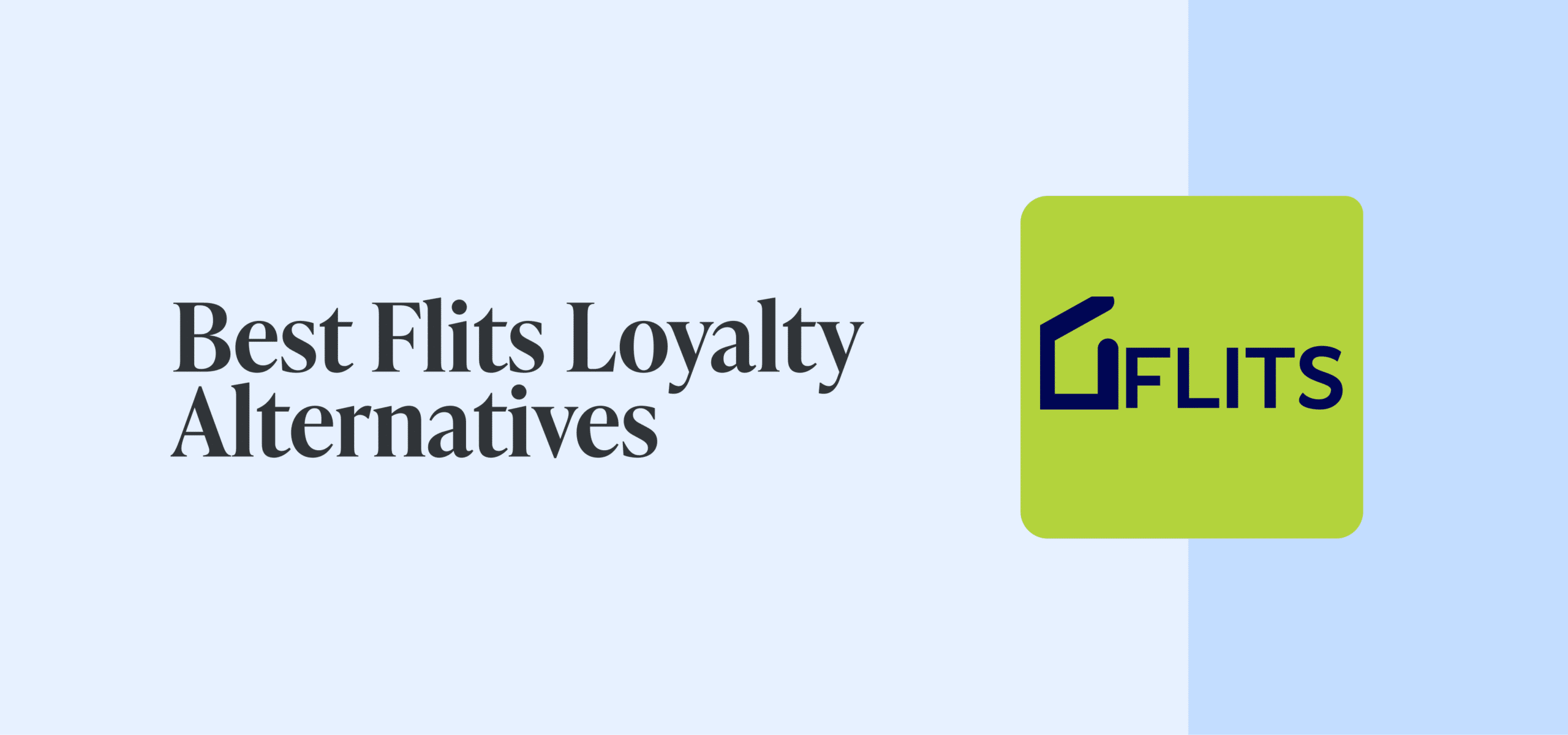 9 Best Flits Loyalty Program Rewards Alternatives and Competitors